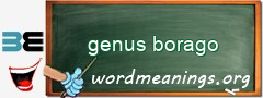 WordMeaning blackboard for genus borago